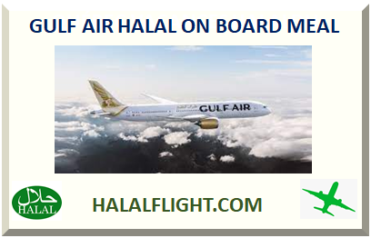 GULF AIR HALAL ON BOARD MEAL