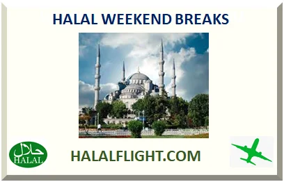 HALAL WEEKEND BREAKS