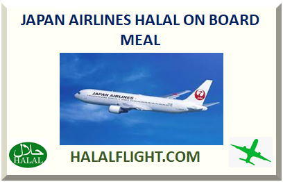 JAPAN AIRLINES HALAL ON BOARD MEAL