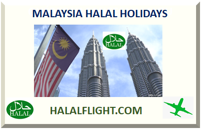 MALAYSIA HALAL HOLIDAYS