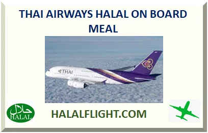 THAI AIRWAYS HALAL ON BOARD MEAL