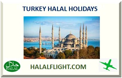 TURKEY HALAL HOTELS AND MUSLIM FRIENLY HOLIDAYS