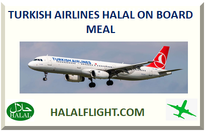 TURKISH AIRLINES HALAL ON BOARD MEAL